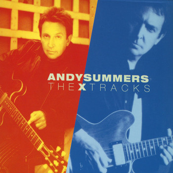 Andy Summers - The X Tracks