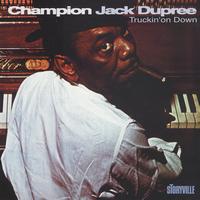 Champion Jack Dupree - Truckin' On Down