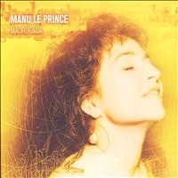 Manu Le Prince - Madrugada