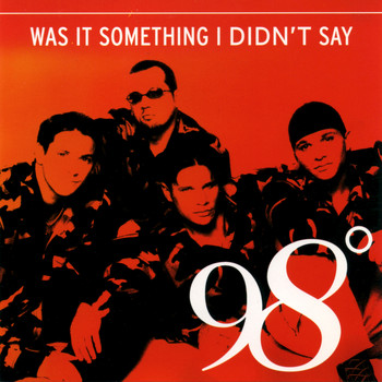 98º - Was It Something I Didn't Say