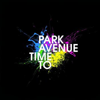 Park Avenue - Time To (Explicit)