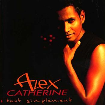 Alex Catherine - Tout simplement