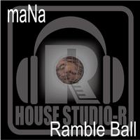 Mana - Ramble Ball EP