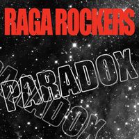 Raga Rockers - Paradox