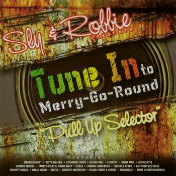 Various Artists - Tune In to Merry-Go-Round (Sly & Robbie Presents)