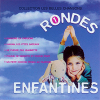 Chanteurs Pour Enfants - Rondes Enfantines, Vol. 1