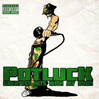 Potluck - Greatest Hits with My Buds (Explicit)