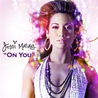Jessi Malay - On You - Remixes 1