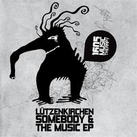 Lutzenkirchen - Somebody & The Music EP