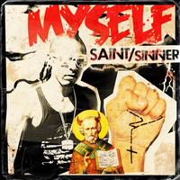 Myself - Saint / Sinner