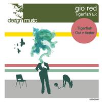 Gio Red - Tigerfish EP