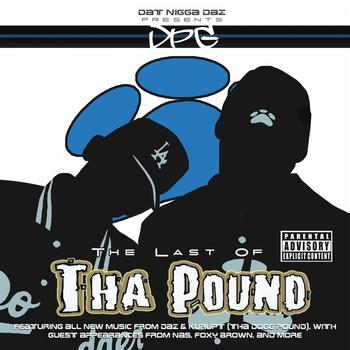 Tha Dogg Pound - The Last Of Tha Pound
