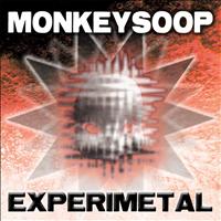Monkeysoop - EXPERIMETAL