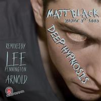 Matt Black - Deep Hypnosis