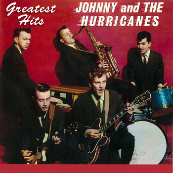 Johnny & the Hurricanes - Greatest Hits