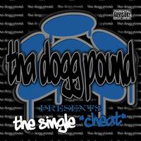 Tha Dogg Pound - Cheat