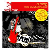 D.Mag - Deep Down / the Remixes E.P.