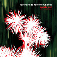 Paddy Free - Karekare: Te Reo O Te Whenua