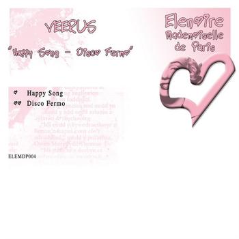 Veerus - Happy Song / Disco Fermo