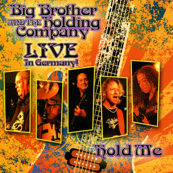 Big Brother & The Holding Company - Hold Me - Live in Germany
