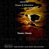 Cbass & Mikobene - Terens Ferenz