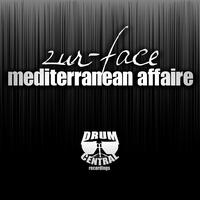 Zur-Face - Mediterranean Affaire EP
