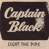 Captain Black - Light the Pipe - EP