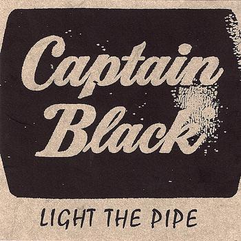 Captain Black - Light the Pipe - EP