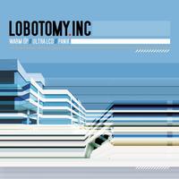 Lobotomy Inc - Warm up