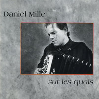 Daniel Mille - Sur les quais