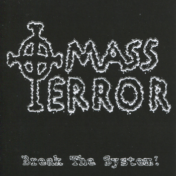 Mass Terror - Break the System! (Explicit)