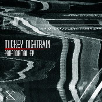 Mickey Nightrain - Paranormal - EP