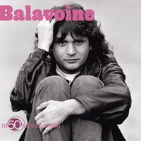 Daniel Balavoine - Les 50 Plus Belles Chansons