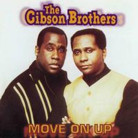 The Gibson Brothers - Move on up
