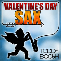 Teddy Booth - Valentine's Day Sax