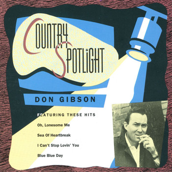 Don Gibson - Country Spotlight
