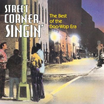 Various Artists - Street Corner Singin'