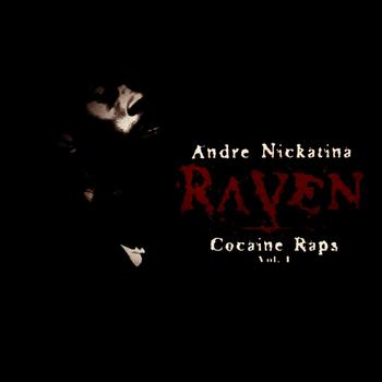 Andre Nickatina - Raven Cocaine Raps Vol 1.