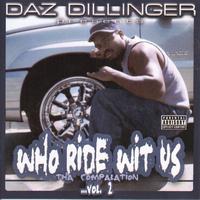 Daz Dillinger - Who Ride Wit Us The Compalation Vol 2.