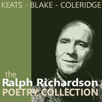 Sir Ralph Richardson - The Ralph Richardson Poetry Collection