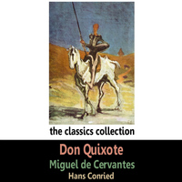 Hans Conried - Don Quixote by Miguel de Cervantes