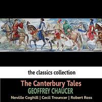 Neville Coghill, Cecil Trouncer & Robert Ross - The Canterbury Tales by Geoffrey Chaucer