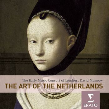 David Munrow - The Art of the Netherlands