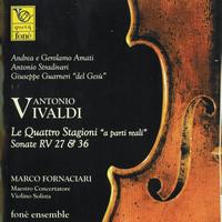 Marco Fornaciari, fonè ensemble - Vivaldi : Le quattro stagioni a parte reali - Sonate RV27 & RV36