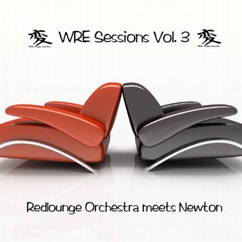 Newton, Redlounge Orchestra - WRE Sessions, Vol.3