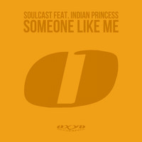 Soulcast - Someone Like Me