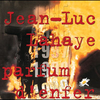 Jean-Luc Lahaye - 1999 Parfum D'Enfer