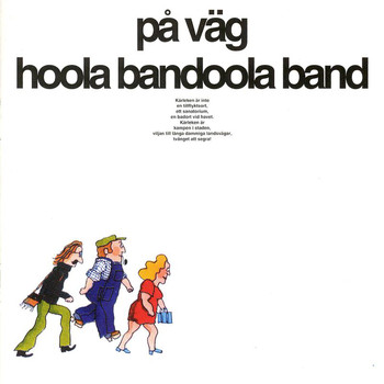 Hoola Bandoola Band - På väg