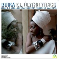 Buika - El ultimo trago (con la colaboracion de Chucho Valdes)