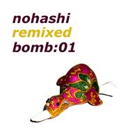 Toru S. - Nohashi Remixed Bomb 01